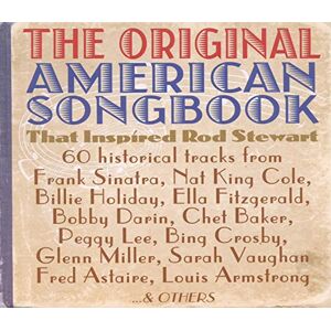 The Original American Songbook That Inspired Rod Stewart The Original American Songbook That Inspired Rod Stewart