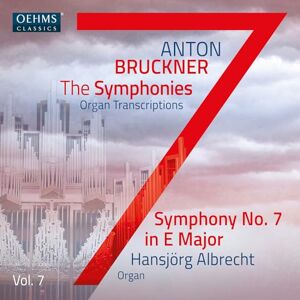 Pro-Ject Anton Bruckner Project: The Symphonies (Organ Transcriptions), Vol. 7 Pro-Ject Anton Bruckner Project: The Symphonies (Organ Transcriptions), Vol. 7