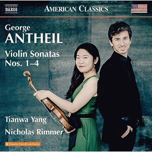 George Antheil: Violin Sonatas Nos. 1-4 George Antheil: Violin Sonatas Nos. 1-4