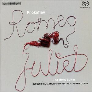Sergei Prokofiev: Romeo and Juliet, The Three Suites Sergei Prokofiev: Romeo and Juliet, The Three Suites
