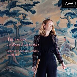 Telemann: Twelve Solo Fantasias Telemann: Twelve Solo Fantasias
