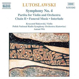 Lutoslawski: Symphony No.4 Lutoslawski: Symphony No.4