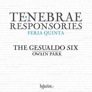 Gesualdo: Tenebrae Responsories for Maundy Thursday; Tallis: Lamentations Gesualdo: Tenebrae Responsories for Maundy Thursday; Tallis: Lamentations