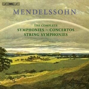 Mendelssohn: Complete Symphonies, String Symphonies & Concertos Mendelssohn: Complete Symphonies, String Symphonies & Concertos