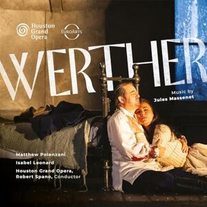 Jules Massenet: Werther Jules Massenet: Werther