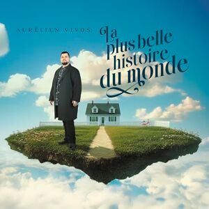 La Plus Belle Histoire du Monde La Plus Belle Histoire du Monde