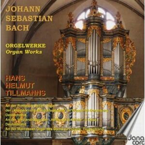 Johann Sebastian Bach: Organ Works Johann Sebastian Bach: Organ Works