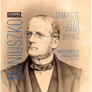 Stanislaw Moniuszko: Complete Works for Solo Piano Stanislaw Moniuszko: Complete Works for Solo Piano