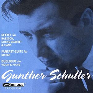 CHAMBER WORKS OF GUNTHER SCHUL CHAMBER WORKS OF GUNTHER SCHUL