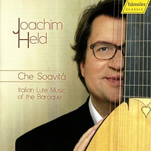 Che Soavita: Italian Lute Music Che Soavita: Italian Lute Music