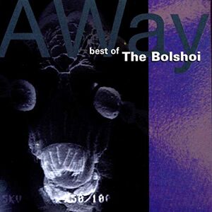 Away The Best of The Bolshoi Away The Best of The Bolshoi