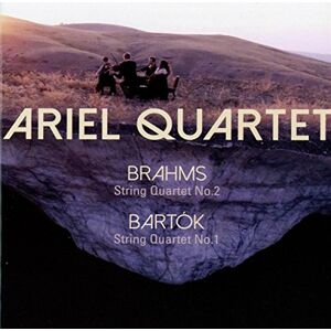 Brahms: String Quartet No. 2, Bartók: String Quartet No. 1 Brahms: String Quartet No. 2, Bartók: String Quartet No. 1