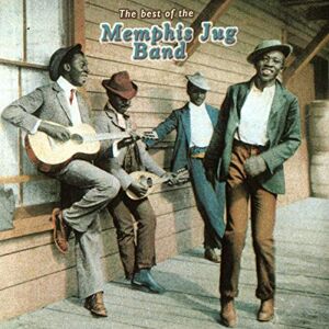 The Best Of The Memphis Jug Band The Best Of The Memphis Jug Band