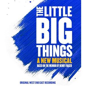 The Little Big Things: A New Musical The Little Big Things: A New Musical