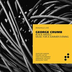 George Crumb: Black Angels & Music for a Summer Evening George Crumb: Black Angels & Music for a Summer Evening