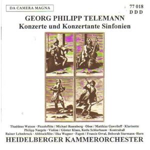 Georg Philipp Telemann: Various Concertos Georg Philipp Telemann: Various Concertos