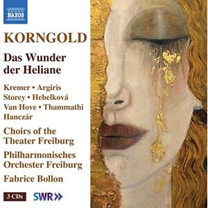 Erich Korngold: Das Wunder der Heliane Erich Korngold: Das Wunder der Heliane
