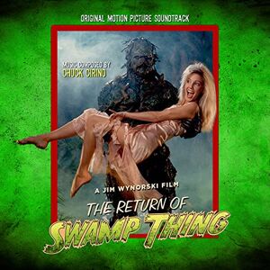 Return Of Swamp Thing: Original Motion Picture Soundtrack Return Of Swamp Thing: Original Motion Picture Soundtrack