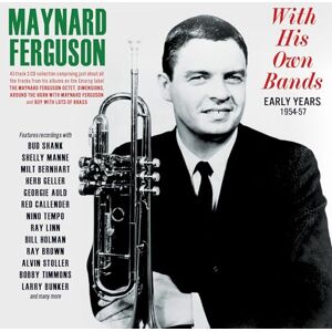 With His Own Bands Early Years 1954-57 With His Own Bands Early Years 1954-57