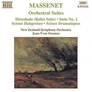 MASSENET: Orchestral Suites Nos. 1- 3 / Herodiade MASSENET: Orchestral Suites Nos. 1- 3 / Herodiade