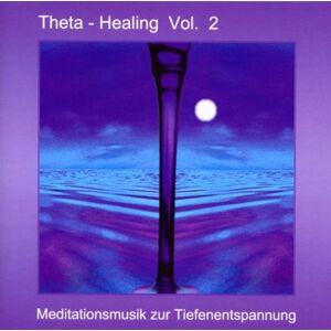 Theta Healing Vol.2 Theta Healing Vol.2