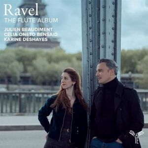 Ravel: The Flute Album Ravel: The Flute Album