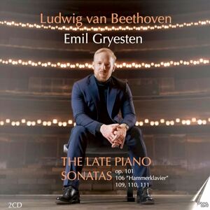 Ludwig van Beethoven: The Late Piano Sonatas Ludwig van Beethoven: The Late Piano Sonatas