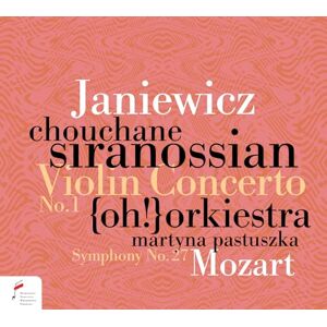 Feliks Janiewicz: Violin Concerto No. 1 in F Major; Wolfgang Amadeus Mozart: Symphony No. 27 in G Major K.199 Feliks Janiewicz: Violin Concerto No. 1 in F Major; Wolfgang Amadeus Mozart: Symphony No. 27 in G Major K.199
