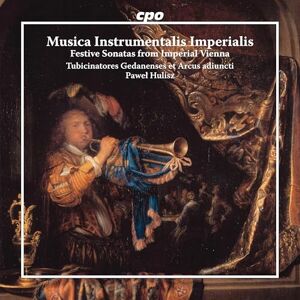 Musica Instrumentalis Imperialis Festive Sonatas from Imperial Vienna Musica Instrumentalis Imperialis Festive Sonatas from Imperial Vienna