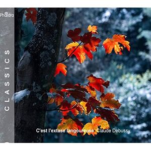 Cest Lextase Langoureuse Claude Debussy Cest Lextase Langoureuse Claude Debussy