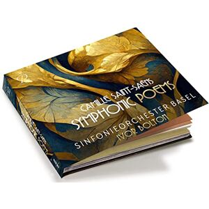 Camille Saint-Saens: Symphonic Poems Camille Saint-Saens: Symphonic Poems