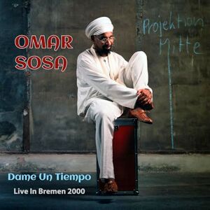 Dame Un Tiempo (Live in Bremen 2000) Dame Un Tiempo (Live in Bremen 2000)