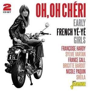 Oh, Oh Cheri Early French Ye-Ye Girls (2CD) Oh, Oh Cheri Early French Ye-Ye Girls (2CD)