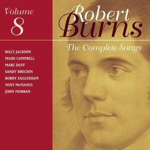 Complete Songs Of Robert Burns Complete Songs Of Robert Burns