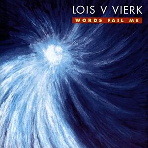 Vierk: Words Fail Me Vierk: Words Fail Me