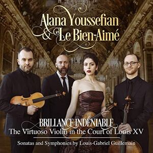 Brillance Indéniable: The Virtuoso Violin In The Court Of Louis XV Brillance Indéniable: The Virtuoso Violin In The Court Of Louis XV