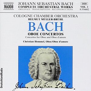 BACH, J.S.: Concertos for Oboe and Oboe d'amore BACH, J.S.: Concertos for Oboe and Oboe d'amore