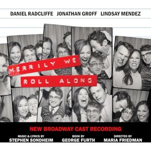 Merrily We Roll Along (New Broadway Cast Recording) Merrily We Roll Along (New Broadway Cast Recording)
