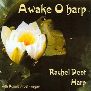 AWAKE O HARP AWAKE O HARP