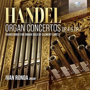 Handel: Concertos for Organ & Orchestra Op.4, transcribed for Organ, Concertos for Organ & Orchestra Op.7 Handel: Concertos for Organ & Orchestra Op.4, transcribed for Organ, Concertos for Organ & Orchestra Op.7