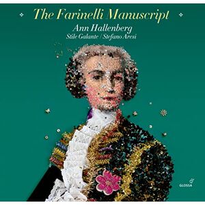 The Farinelli Manuscript Arias by Latilla, Conforto, Giacomelli & Mele The Farinelli Manuscript Arias by Latilla, Conforto, Giacomelli & Mele
