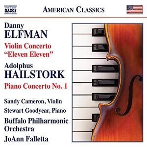 Danny Elfman: Violin Concerto 'Eleven Eleven'; Adolphus Hailstork: Piano Concerto No. 1 Danny Elfman: Violin Concerto 'Eleven Eleven'; Adolphus Hailstork: Piano Concerto No. 1
