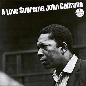 A Love Supreme A Love Supreme