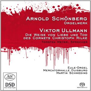Schönberg/Ullmann: Organ Works Schönberg/Ullmann: Organ Works