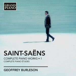 Saint-Saens: Complete Piano Works Vol 1 Saint-Saens: Complete Piano Works Vol 1