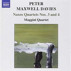 MAXWELL DAVIES: Naxos Quartets Nos. 3 and 4 MAXWELL DAVIES: Naxos Quartets Nos. 3 and 4