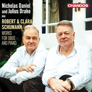 Nicholas Daniel and Julius Drake play Robert & Clara Schumann: Works for Oboe and Piano Nicholas Daniel and Julius Drake play Robert & Clara Schumann: Works for Oboe and Piano