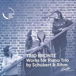 Franz Schubert & Wolfgang Rihm: Works for Piano Trio Franz Schubert & Wolfgang Rihm: Works for Piano Trio