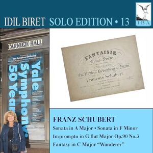 Idil Biret Solo Edition, Vol. 13: Franz Schubert: Sonata in A Major; Sonata in F Minor; Impromptu in G flat Major, Op. 90 No. 3; Fantasy in C Major "Wanderer Idil Biret Solo Edition, Vol. 13: Franz Schubert: Sonata in A Major; Sonata in F Minor; Impromptu in G flat Major, Op. 90 No. 3; Fantasy in C Major "Wanderer