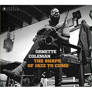 The Shape Of Jazz To Come + Change Of The Century + Something Else!!! (Art By Iconic Photographer Francis Wolff) The Shape Of Jazz To Come + Change Of The Century + Something Else!!! (Art By Iconic Photographer Francis Wolff)